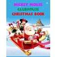 thumbnail image 1 of Mickey Mouse Clubhouse Christmas Book : Best Coloring Book Gift For Kids Ages 4-8 9-12 (Paperback), 1 of 1
