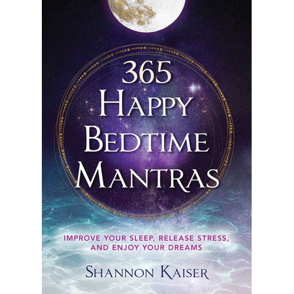 Find Your Happy Collection 365 Happy Bedtime Mantras: Improve Your Sleep, Release Stress, and Enjoy Your Dreams, Book 4, (Paperback)