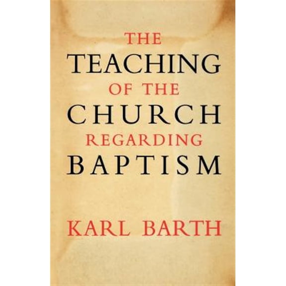 Pre-Owned The Teaching of the Church Regarding Baptism, (Paperback)