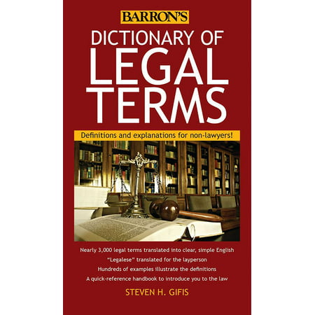 Dictionary of Legal Terms : Definitions and Explanations for (Best Friend Definition Dictionary)