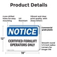 thumbnail image 2 of (2 Pack) Certified Forklift Operators Only OSHA Notice Sign 18 Inch X 12 Inch Plastic Sign, Weather Resistant, UV Protected for Workplace, Business, and Construction Site, Made in the, 2 of 8
