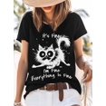 thumbnail image 3 of Everything is Fine Women's T-Shirt, Short Sleeve Tee Shirts Casual Tops Funny Cat Crewneck T Shirt for Women, 3 of 8