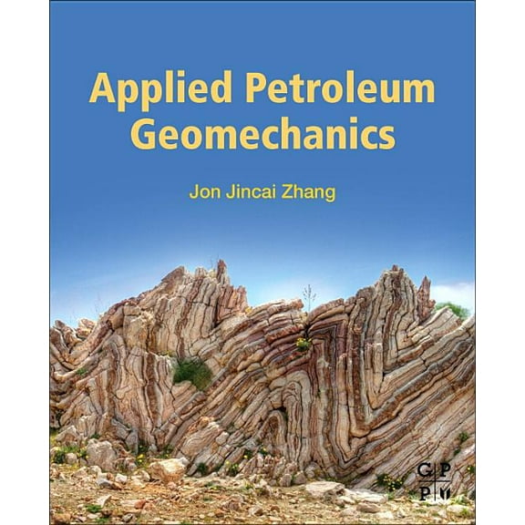 Applied Petroleum Geomechanics, (Paperback)