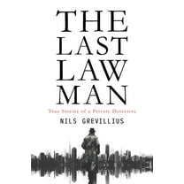The Last Lawman: True Stories of a Private Detective, (Paperback)