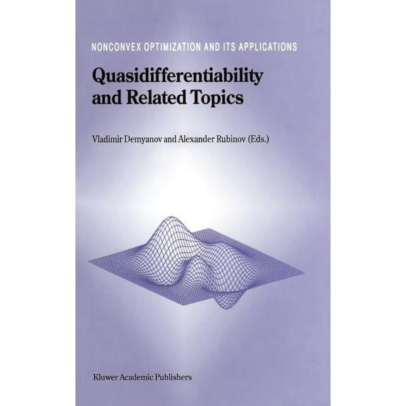 Nonconvex Optimization and Its Applicati Quasidifferentiability and Related Topics, Book 43, (Hardcover)