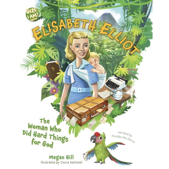Here I Am! Biography Elisabeth Elliot: The Woman Who Did Hard Things for God, (Hardcover)