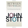 thumbnail image 3 of Between Two Worlds, John Stott Paperback, 3 of 3