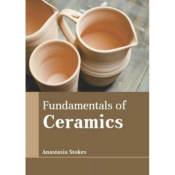 Fundamentals of Ceramics, (Hardcover)