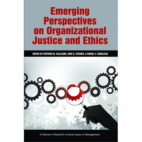 Research in Social Issues in Management Emerging Perspectives on Organizational Justice and Ethics, (Paperback)