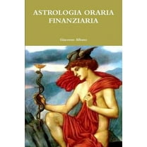 Astrologia Oraria Finanziaria, (Paperback)