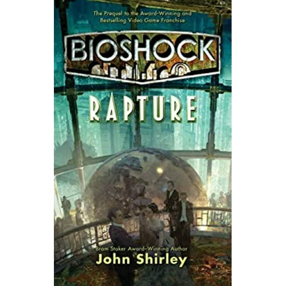 Pre-Owned Bioshock: Rapture (Mass Market Paperback) 0765367351 9780765367358