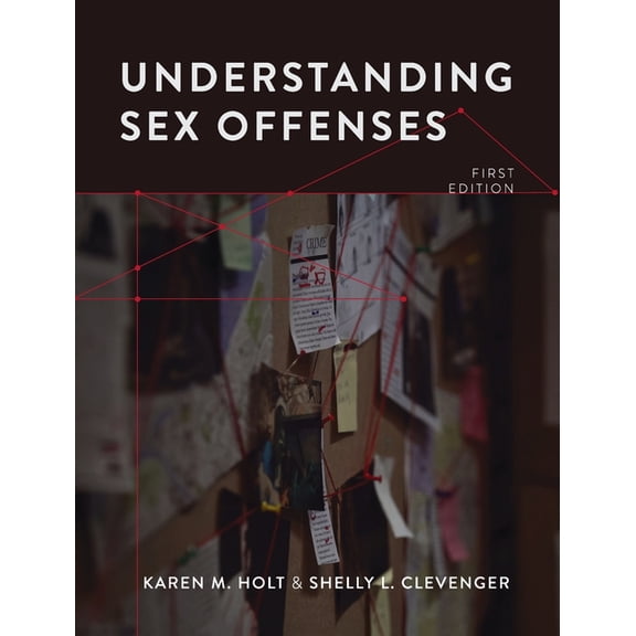 Understanding Sex Offenses, (Hardcover)