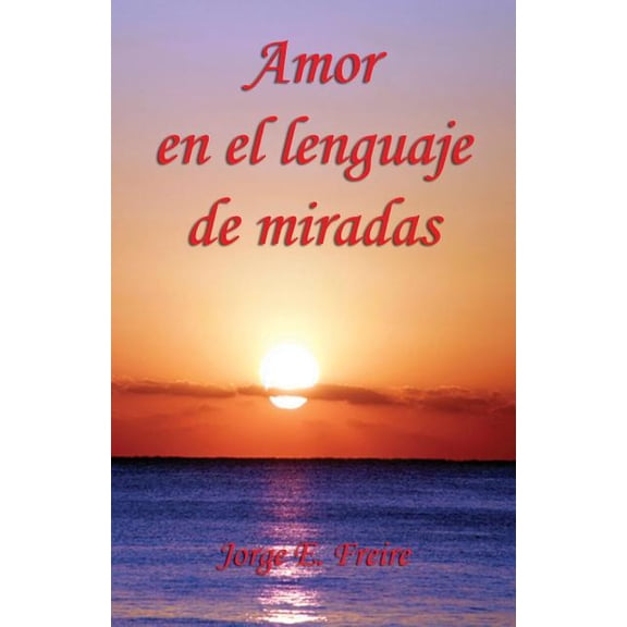 Amor En El Lenguaje de Miradas (Paperback)