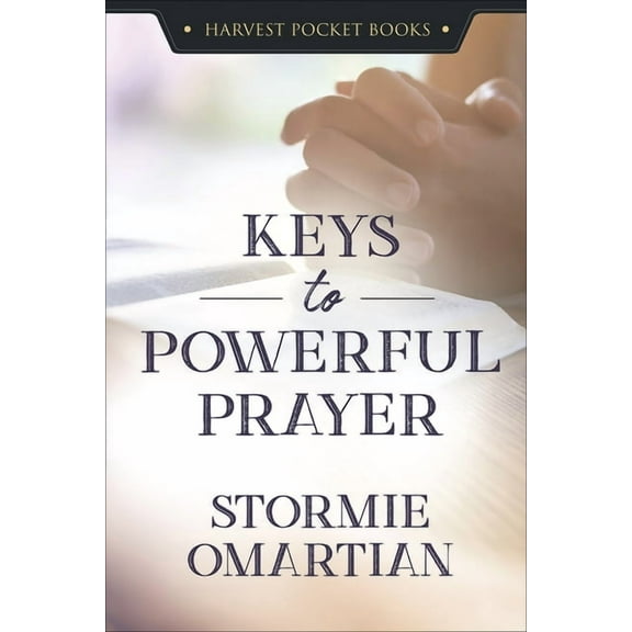 Harvest Pocket Books Keys to Powerful Prayer, (Paperback)