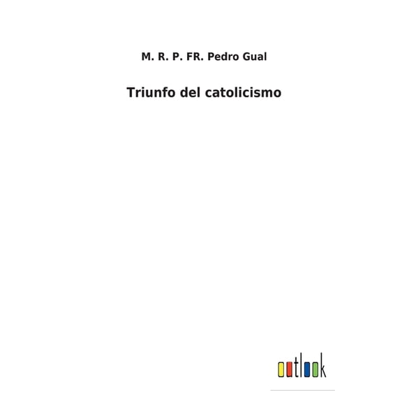 Triunfo del catolicismo (Paperback)