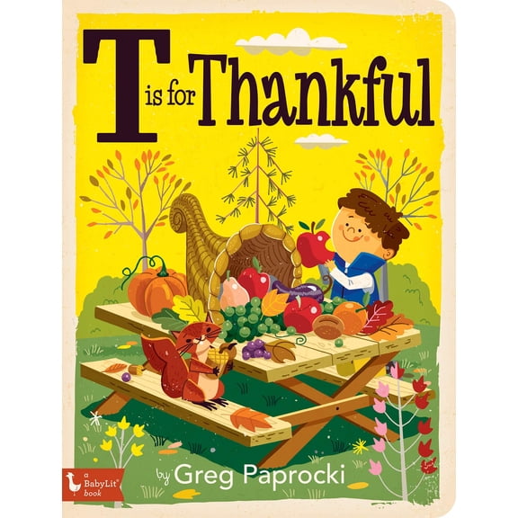 Pre-Owned T Is for Thankful (Board book) 1423655001 9781423655008