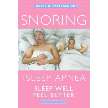 Snoring and Sleep Apnea: Sleep Well, Feel Better