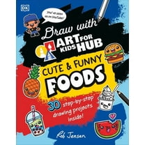 Draw with Art for Kids Hub: Cute and Funny Foods (Paperback)