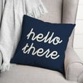 thumbnail image 3 of Creative Products Blue Hello There 18x18 Indoor / Outdoor Pillow, 3 of 3