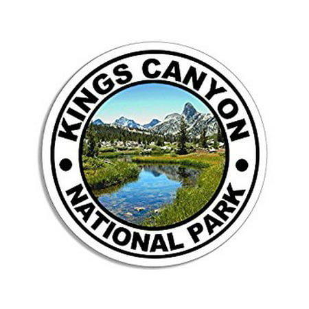 Round KINGS CANYON National Park Sticker Decal (decal rv hike) Size: 4 x 4