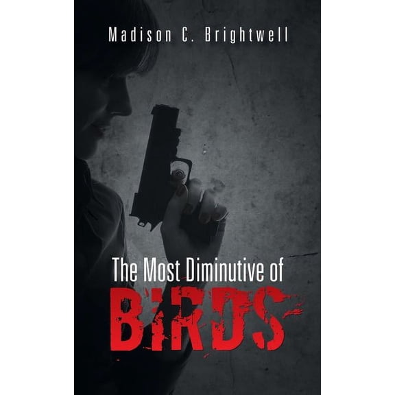 The Most Diminutive of Birds, (Paperback)