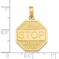 thumbnail image 3 of 14K Yellow Gold Polished I'll Never Stop Loving You Stopsign Pendant (21.65 X 17.65) Made In United States k8822, 3 of 5