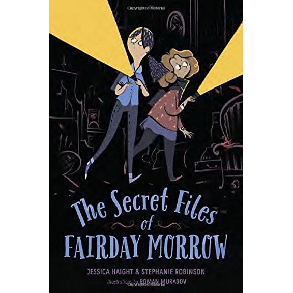 Pre-Owned The Secret Files of Fairday Morrow (Hardcover) 0385744714 9780385744713