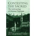 thumbnail image 1 of Pre-Owned Contesting the Sacred : The Anthropology of Christian Pilgrimage (Paperback) 9780415043618, 1 of 1