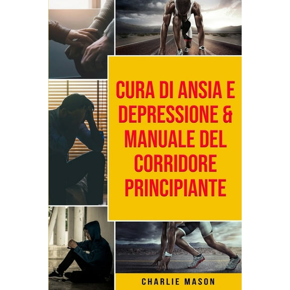 Cura di Ansia e Depressione & Manuale del corridore principiante (Paperback)