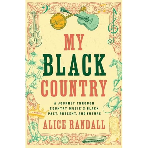 Pre-Owned My Black Country: A Journey Through Country Music's Black Past, Present, and Future (Paperback) 1668018411 9781668018415