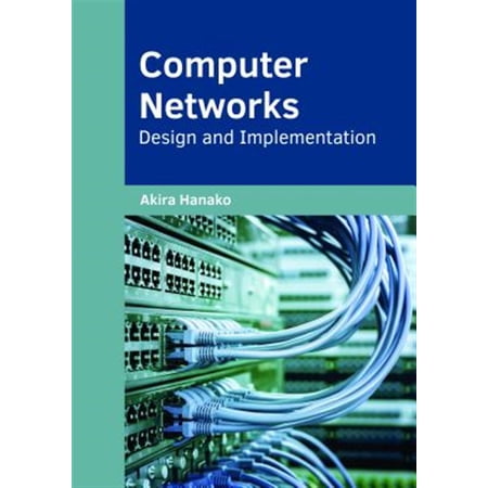 Pre-Owned Computer Networks: Design and Implementation (Hardcover)