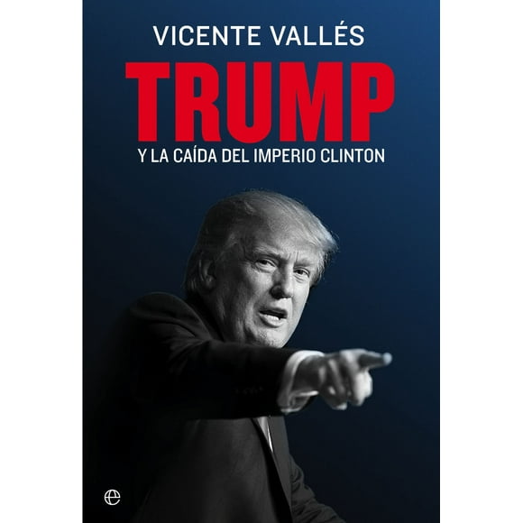 TRUMP LA ESFERA DE LOS LIBROS VICENTE VALLES