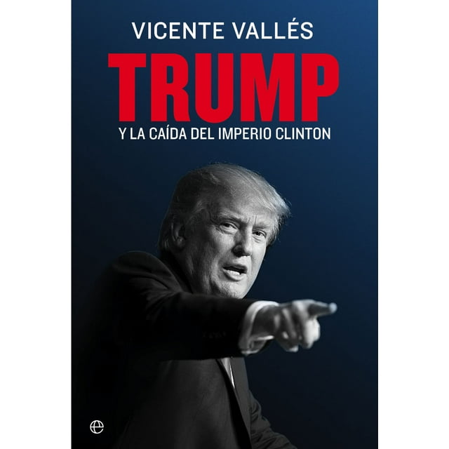 TRUMP LA ESFERA DE LOS LIBROS VICENTE VALLES