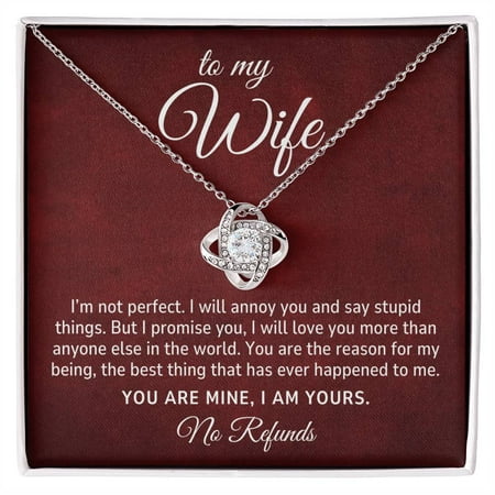 To My Wife Gift, I Am Yours, No Refund Romantic Love Knot Necklace