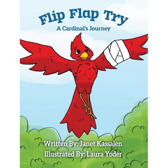 Flip Flap Try . . . A Cardinal's Journey, (Hardcover)