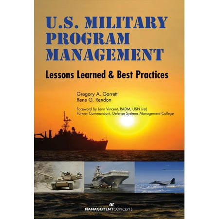 U.S. Military Program Management : Lessons Learned and Best (Us Soccer Best Practices)