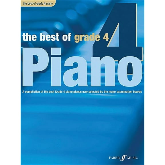 Faber Edition: Best of Grade The Best of Grade 4 Piano, (Paperback)