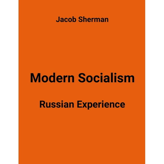 Modern Socialism. Russian Experience., (Paperback)