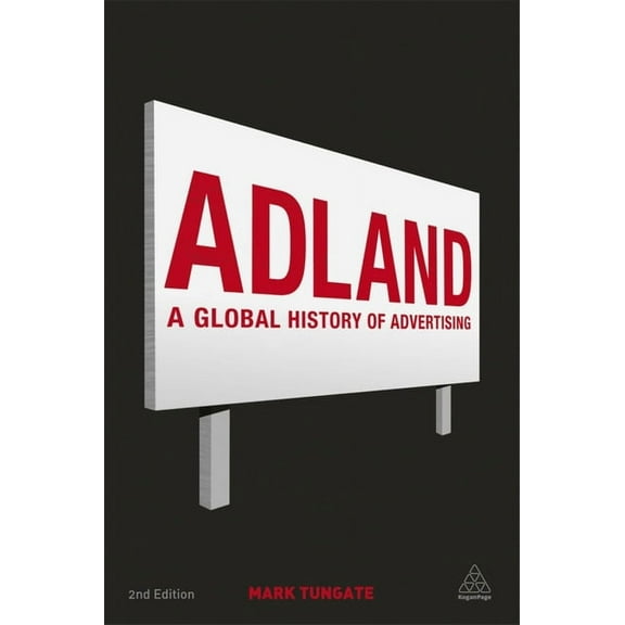 Adland: A Global History of Advertising, (Paperback)