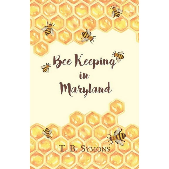 Bee Keeping in Maryland, (Paperback)