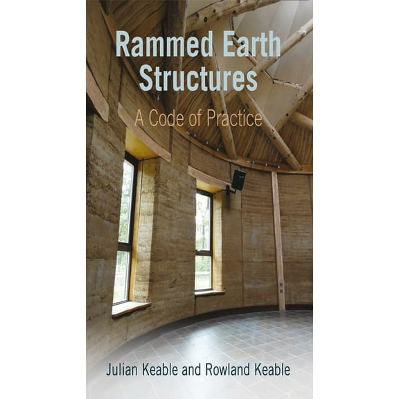 Rammed Earth Structures: A Code of Practice (Paperback)