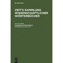 Veit's Sammlung Wissenschaftlicher Klinisches Wörterbuch: Die Kunstausdrücke Der Medizin, (Hardcover)
