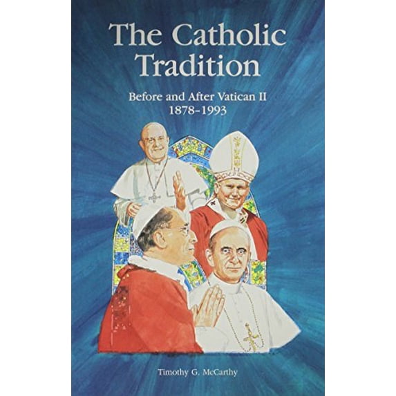 Pre-Owned The Catholic Tradition: Before and After Vatican, II 1878-1993 (Hardcover) 0829408037 9780829408034