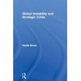 thumbnail image 1 of Global Instability and Strategic Crisis (Routledge Advances in International Relations and Global Politics), 1 of 2