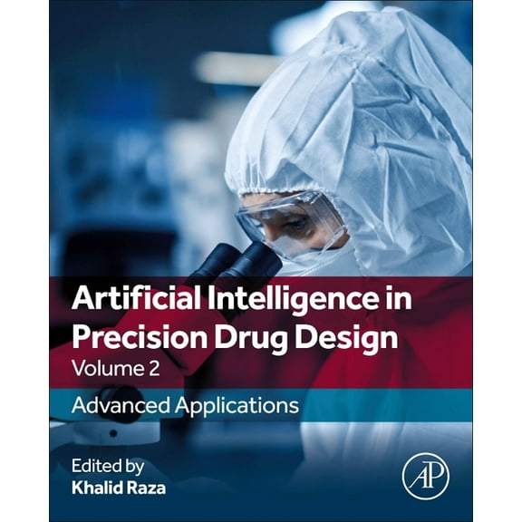 Artificial Intelligence in Precision Drug Design, Volume 2: Advanced Applications, (Paperback)