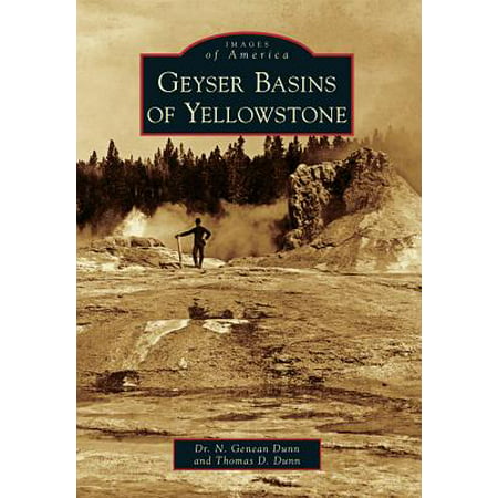 Geyser Basins of Yellowstone (Best Deal On Geyser)