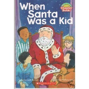 Pre-Owned When Santa Was a Kid (Hello Reader! Chapter Book!), 9780439574150, 0439574153, Paperback,