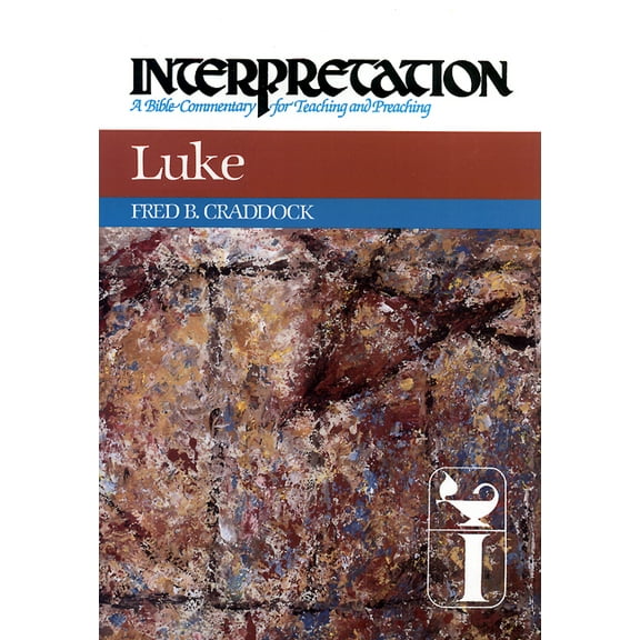 Luke: Interpretation: A Bible Commentary for Teaching and Preaching, (Hardcover)