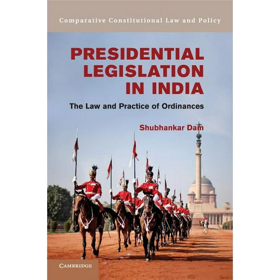 Comparative Constitutional Law and Polic Presidential Legislation in India, (Paperback)