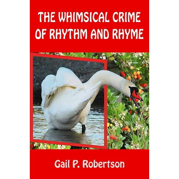 The Whimsical Crime of Rhythm and Rhyme, (Paperback)